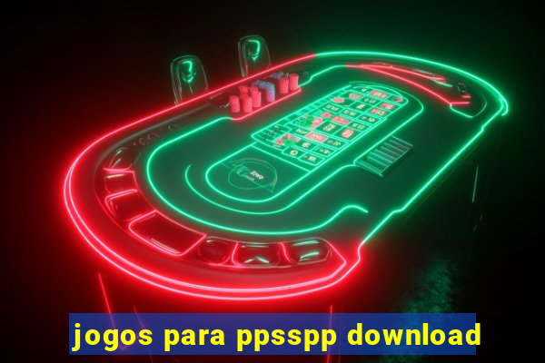 jogos para ppsspp download